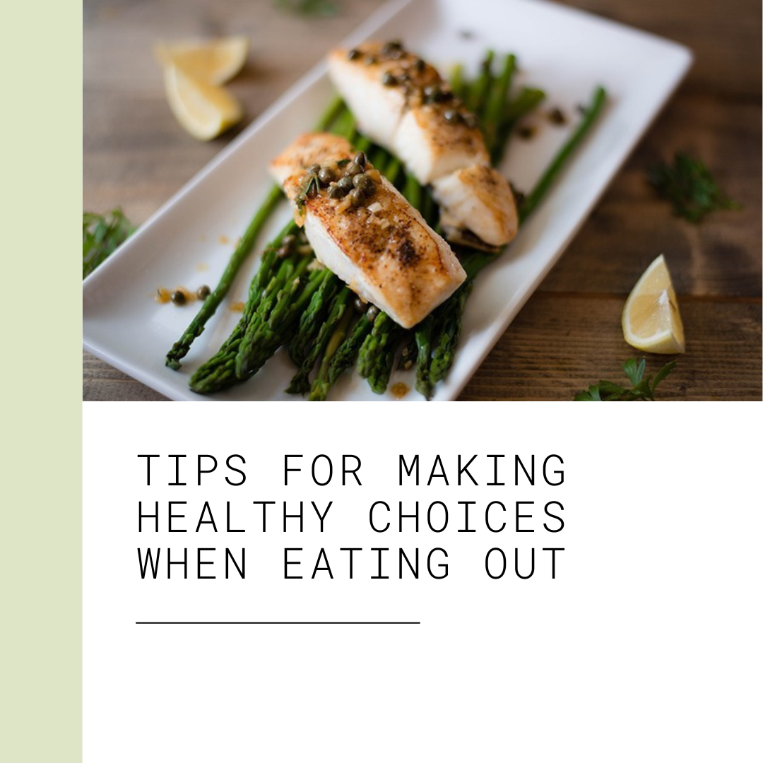 Tips for making healthy choices when eating out